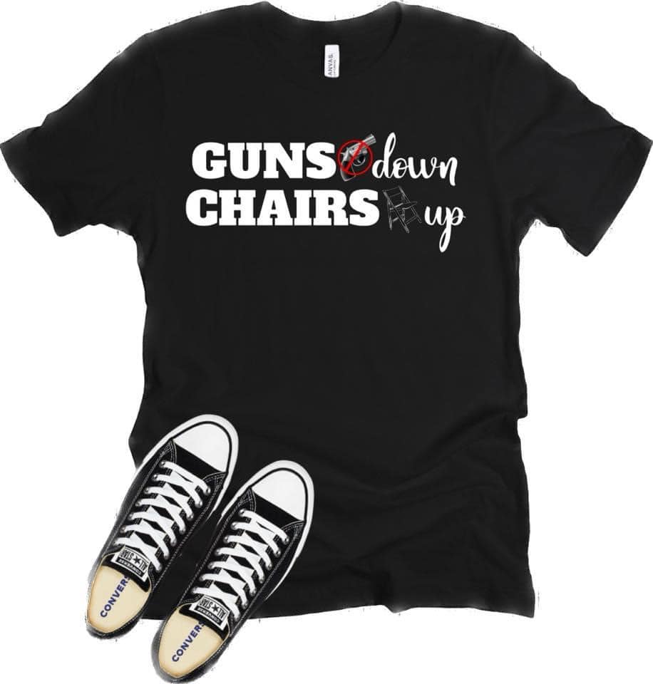 Guns Down Chairs Up